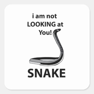 Adesivo Quadrado Cobra Não Estou Olhando Para Você Cobra Engraçado