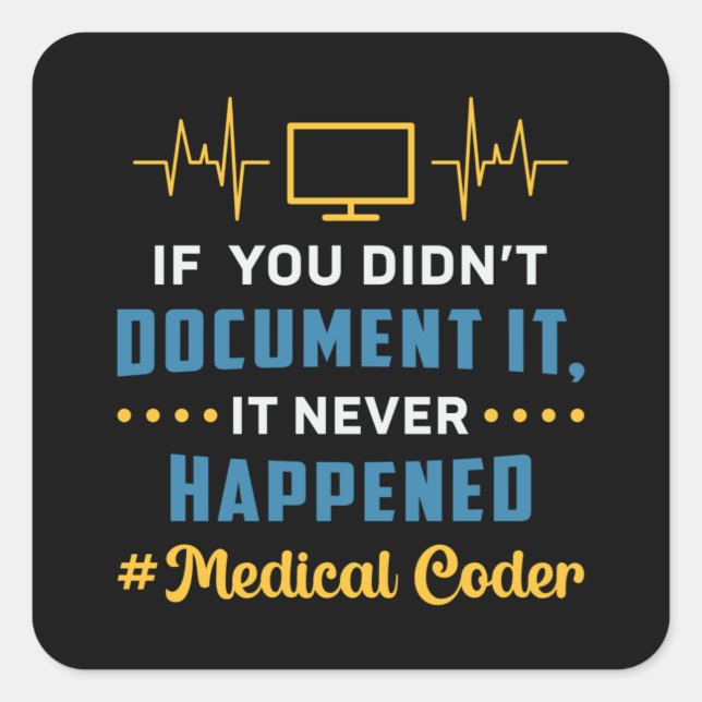 Adesivo Quadrado Código médico se você não documentou isso codifica (Frente)