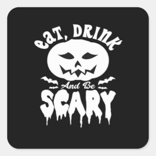 Adesivo Quadrado Coma, Beba E Seja Assustador Halloween Clássico Re