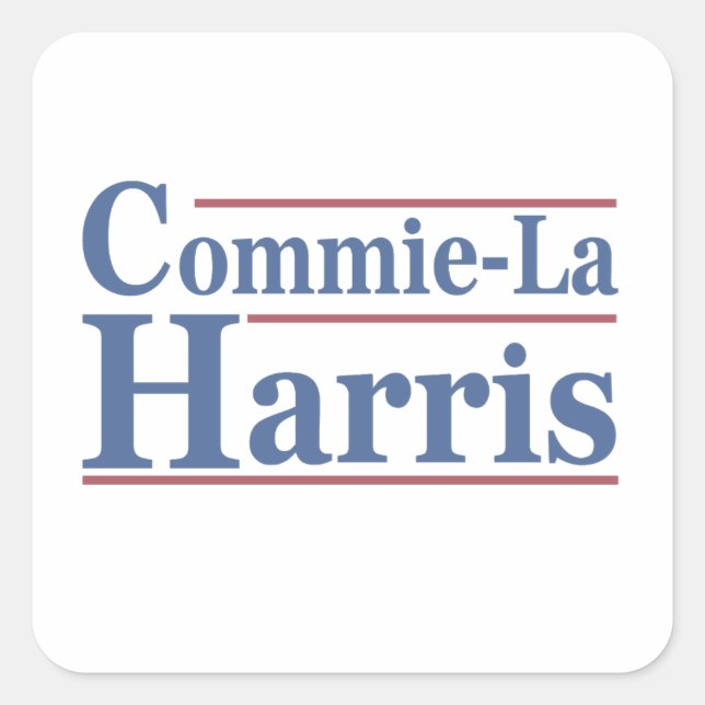 Adesivo Quadrado Commie-La Harris 2024 Funny Anti Kamala Harris (Frente)