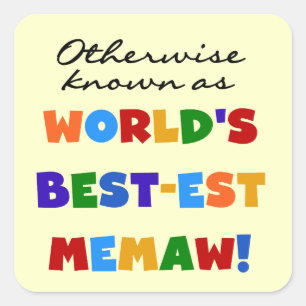 Adesivo Quadrado Conhecido como o melhor "Memaw" do mundo