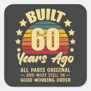 Adesivo Quadrado Construído há 60 anos Todas as Peças Originais Ani