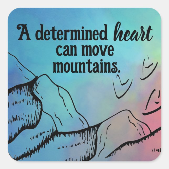 Adesivo Quadrado Coração Motivacional Pode Mover Montanhas Ombro De (Frente)
