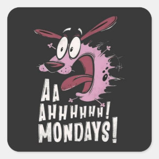 Adesivo Quadrado ​ Coragem o Cão Covarde "AA AHHH MONDAYS