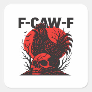 Adesivo Quadrado Corvo F-Caw-F Humor Gótico Engraçado