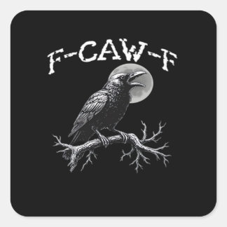 Adesivo Quadrado Corvo F-Caw-F Pássaro Engraçado Retro Clássico
