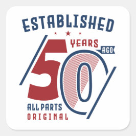 Adesivo Quadrado Criado Há 50 Anos | Presente de aniversário Ideia 
