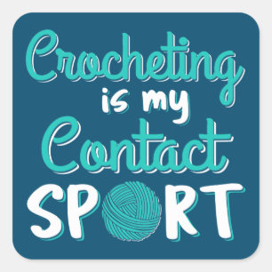 Adesivo Quadrado Crocheting É Meu Esporte De Contato