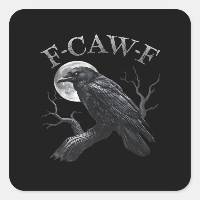 Adesivo Quadrado Crow F-Caw-F Funny Bird Moon Gothic Adult Humor Cr (Frente)