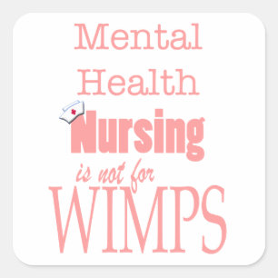 Adesivo Quadrado Cuidados-Não da saúde mental para Wimps/rosa