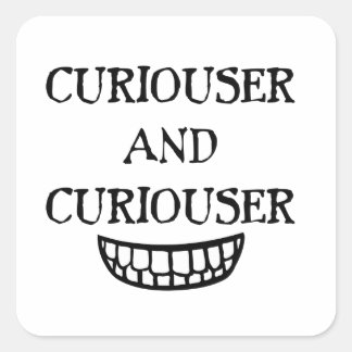 Adesivo Quadrado Curiouser e Curiouser