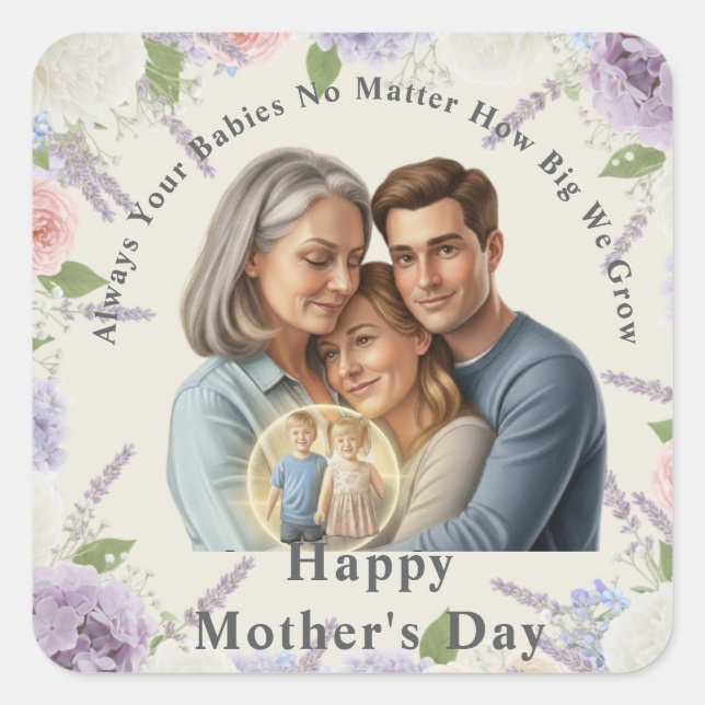 Adesivo Quadrado Custom Mother's day photo Always your babies  (Frente)