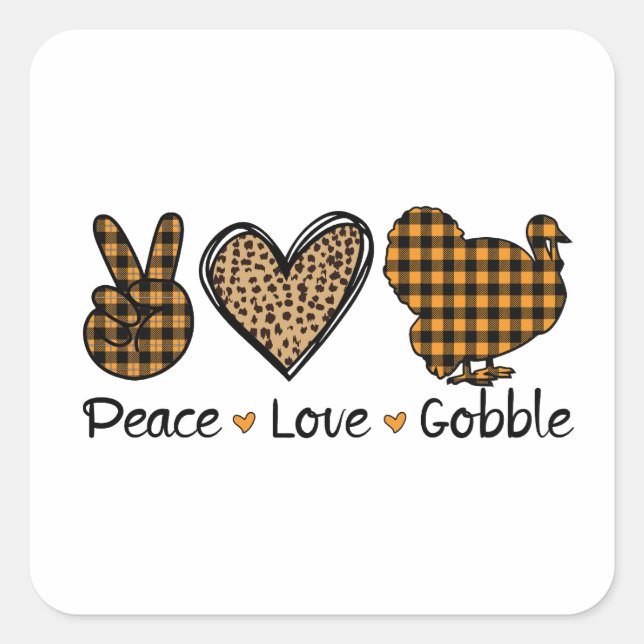 Adesivo Quadrado Cute Thanksgiving sticker "Peace, Love, Gobble".  (Frente)