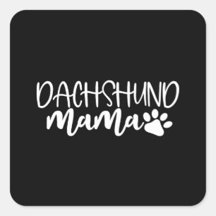 Adesivo Quadrado Dachshund Mama Wiener Cachorro Mãe Presente de Ani