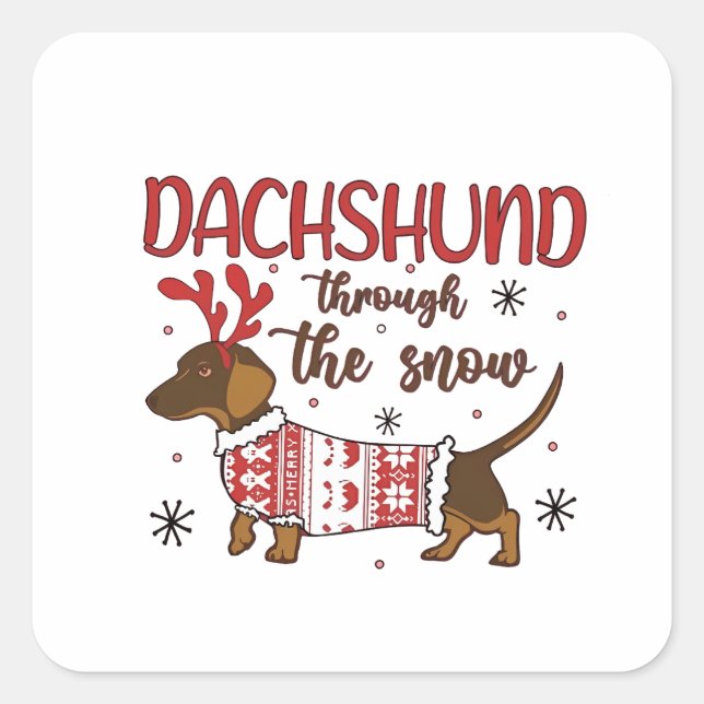 Adesivo Quadrado Dachshund Through The Snow Christmas Dog Lover (Frente)