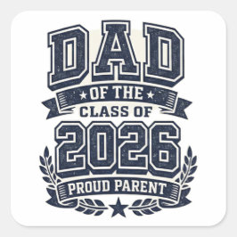Adesivo Quadrado Dad of a 2026 Graduate – Proud Father Pride