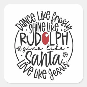 Adesivo Quadrado Dança Como Um Brilho Sorrente como o Natal Rudolph