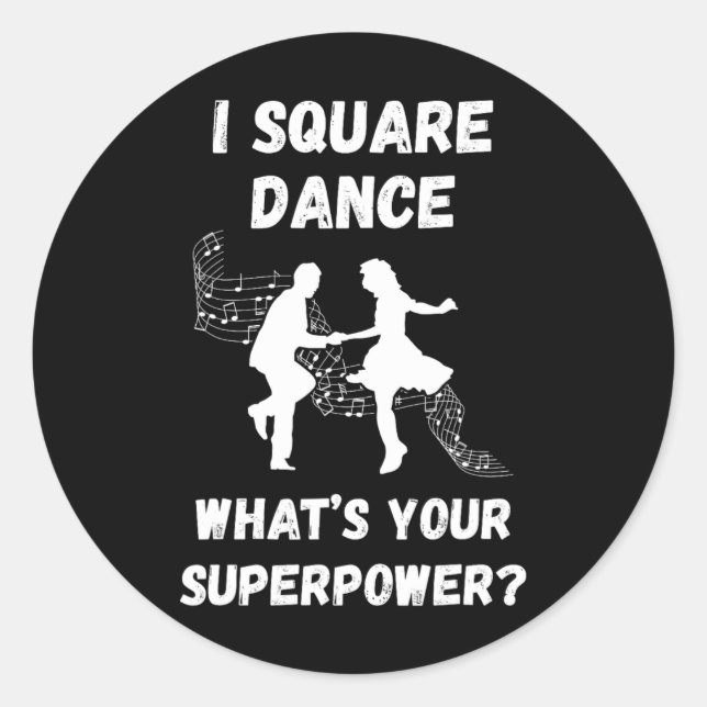 Adesivo Quadrado de dança quadrada Qual é o seu superpoder (Frente)
