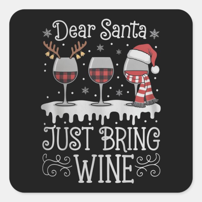 Adesivo Quadrado Dear Santa Just Bring Wine Xmas Drinking Party (Frente)