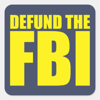 Adesivo Quadrado DEFUND FBI Anti FBI