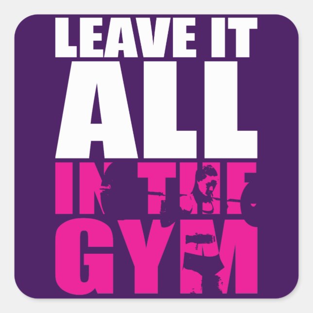 Adesivo Quadrado Deixe tudo no ginásio - Esquadrão feminino (Frente)