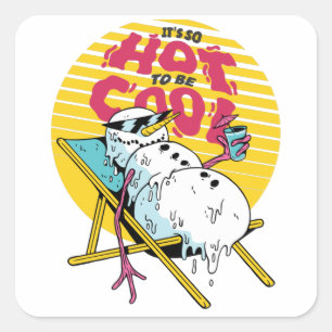 Adesivo Quadrado Derreter Snowman Tão quente a ser legal