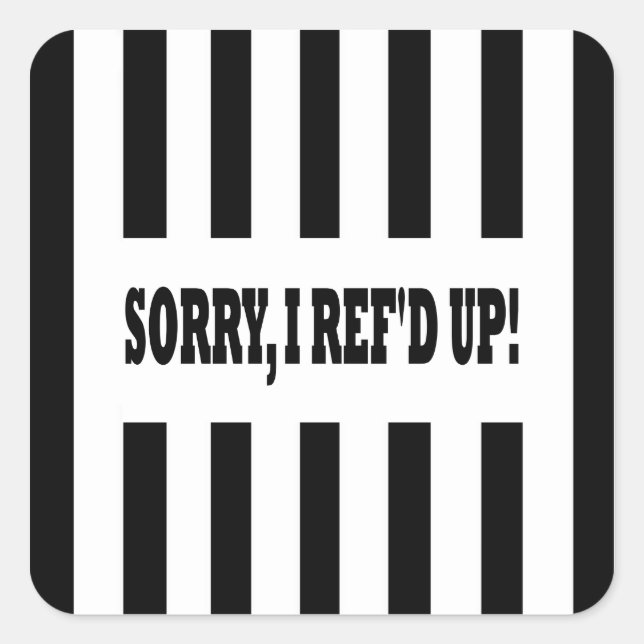 Adesivo Quadrado Desculpe-me por me refazer. (Frente)