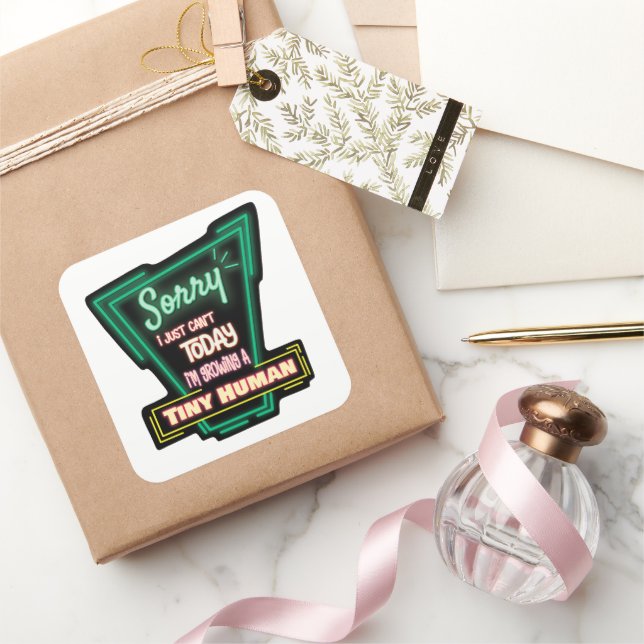 Adesivo Quadrado Desculpe, não posso hoje, estou crescendo um peque (Presentear)