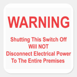 Adesivo Quadrado Desligar o interruptor não desliga a energia