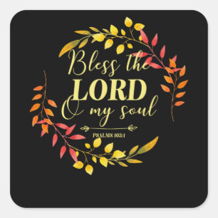 Adesivo Quadrado Deus Abençoe O Senhor Psalms 103:1 Bíblia Verse