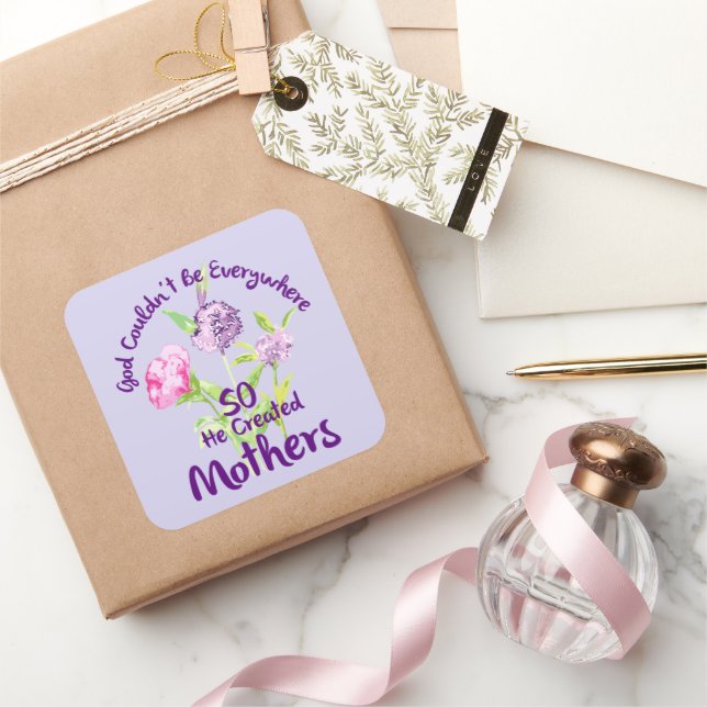 Adesivo Quadrado Deus não poderia estar em todo lugar, então ele Cr (Presentear)