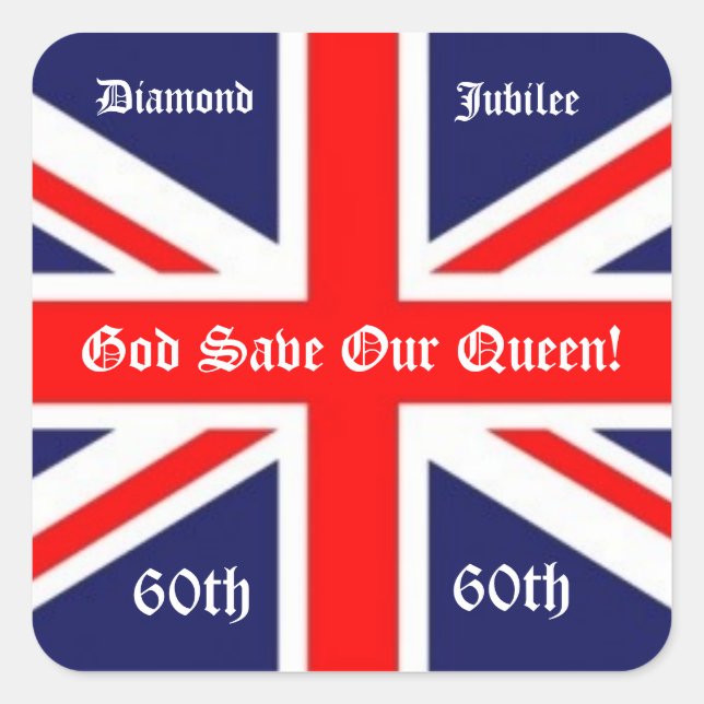 Adesivo Quadrado Deus Salve Nossa Rainha!-60 anos/Bandeira Britânic (Frente)
