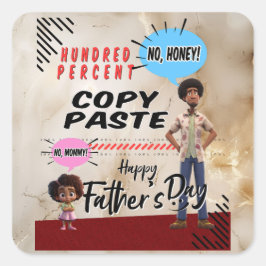 Adesivo Quadrado Dia de os pais - Cem Porcento de Cópia Colar