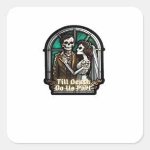 Adesivo Quadrado Dia dos Namorados até que a Morte nos Separe Cláss