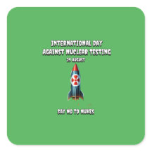 Dia Internacional contra os Testes Nucleares. Diga