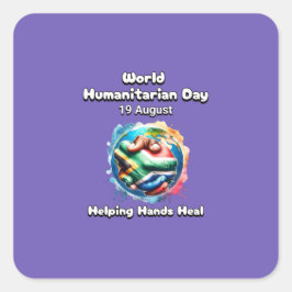 Adesivo Quadrado Dia Mundial Humanitário. Ajudando A Curar As Mãos.
