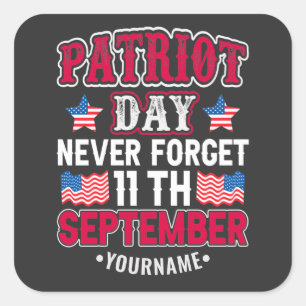 Adesivo Quadrado Dia Patriótico Nunca Esquece 9 11