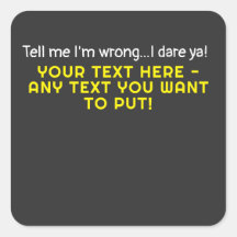 Diga-me que estou errado. Qualquer texto que você 