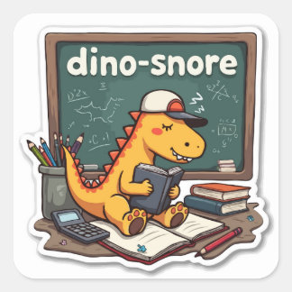 Adesivo Quadrado Dinossauro Sonolento 'Dino-Snore' Pun Die-Cut