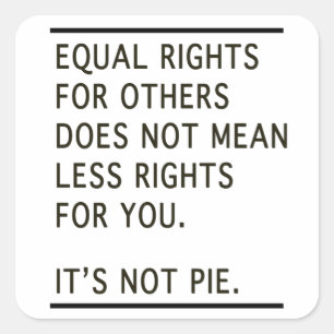 Adesivo Quadrado Direitos Iguais Outros Não São Menos Direitos Não
