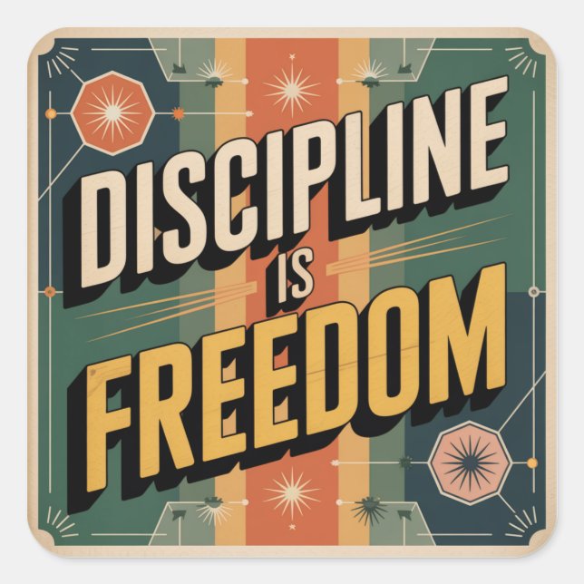 Adesivo Quadrado Disciplina É Liberdade (Frente)