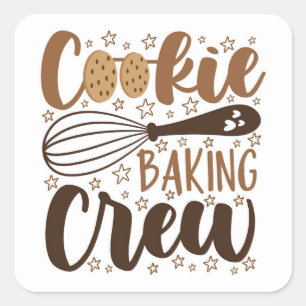 Adesivo Quadrado Diversão Cookie Baking Crew Design
