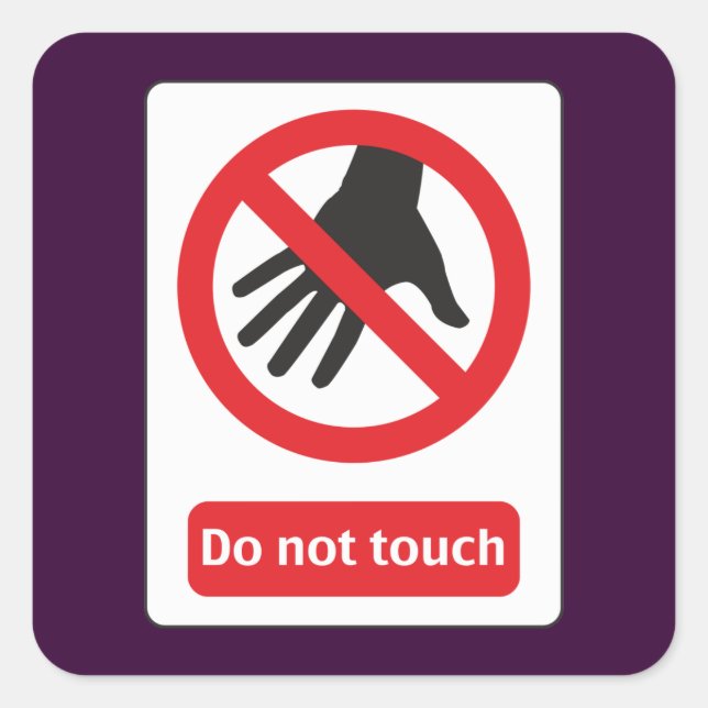 Adesivo Quadrado do not touch (Frente)