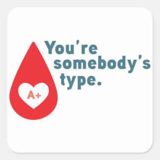 Adesivo Quadrado Doar Sangue Tipo A Rh+ - Você é tipo alguém