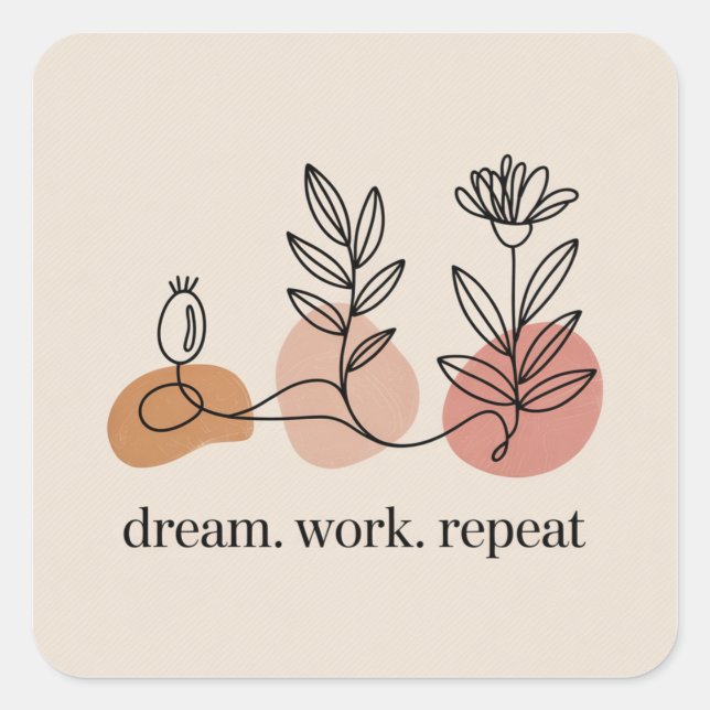 Adesivo Quadrado Dream. Work. Repeat (Frente)