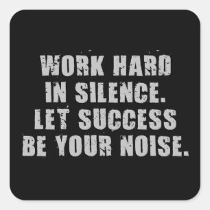 Adesivo Quadrado Duro De Trabalho Em Silêncio - Que O Sucesso Seja