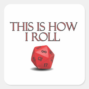 Adesivo Quadrado É Assim Que Eu Rolo Um Engraçado Dice RPG