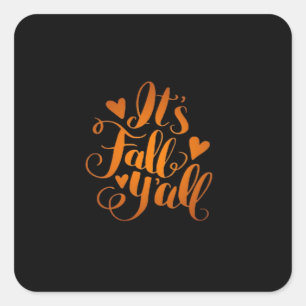Adesivo Quadrado É Fall Y'all! Citação Engraçada