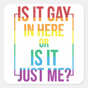Adesivo Quadrado É Gay Aqui Ou É Apenas Eu, Um presente LGBT-Gay