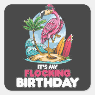 Adesivo Quadrado É o meu Flamingo de Aniversário de Bloqueio